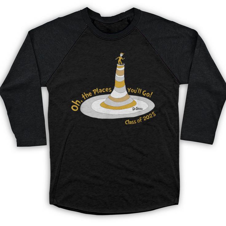 Oh The Places You’Ll Go 2025 Graduation Baseball Raglan Shirt