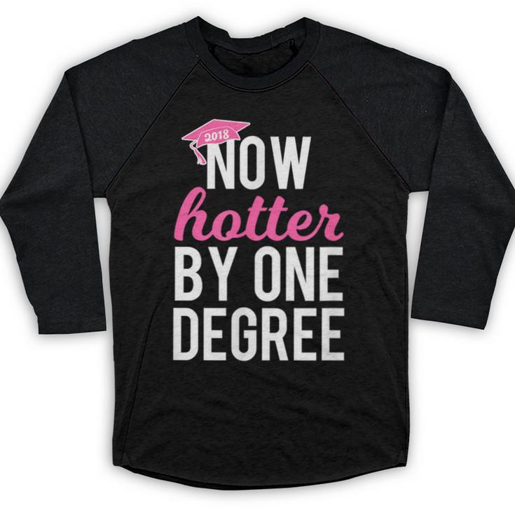 One Degree Hotter Class Of 2018 Graduation T-Shirt Baseball Raglan Shirt