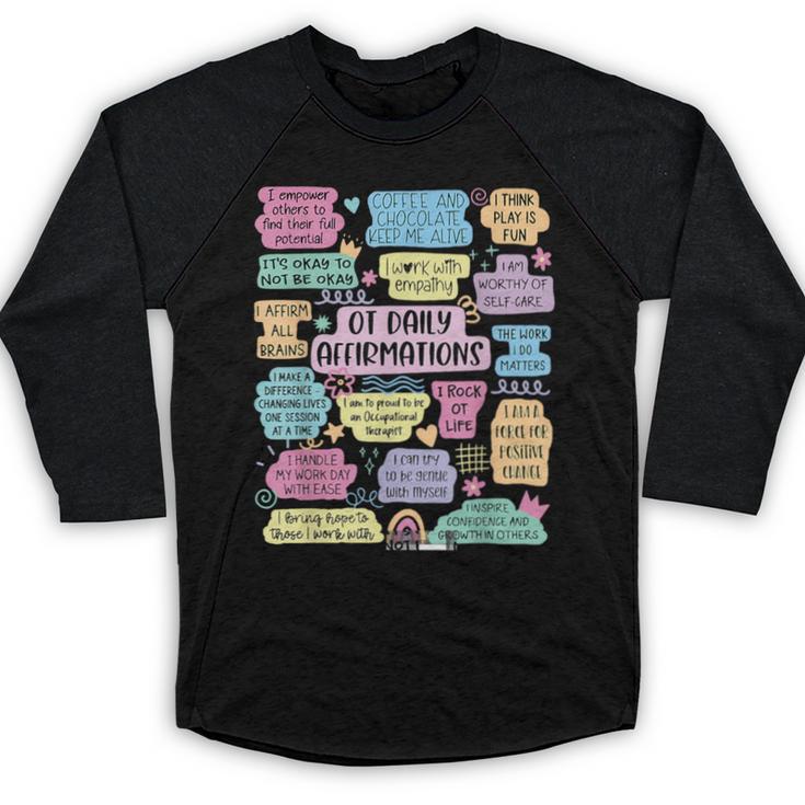 OT Daily Affirmations Occupational Therapy Month Graduation Baseball Raglan Shirt