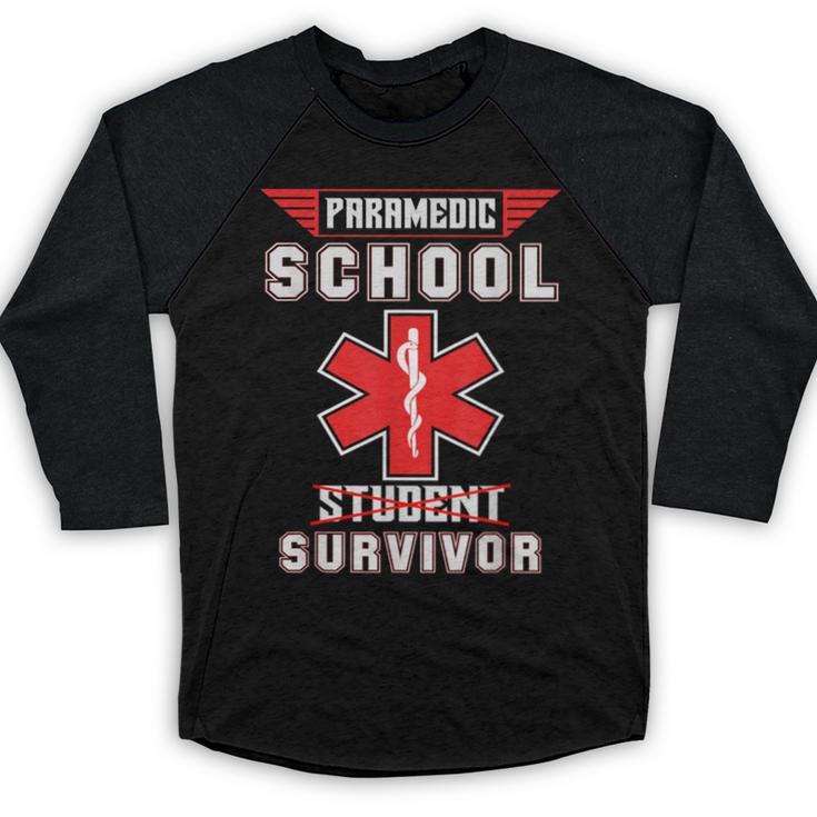 Paramedic School Graduation Shirt Survivor Baseball Raglan Shirt