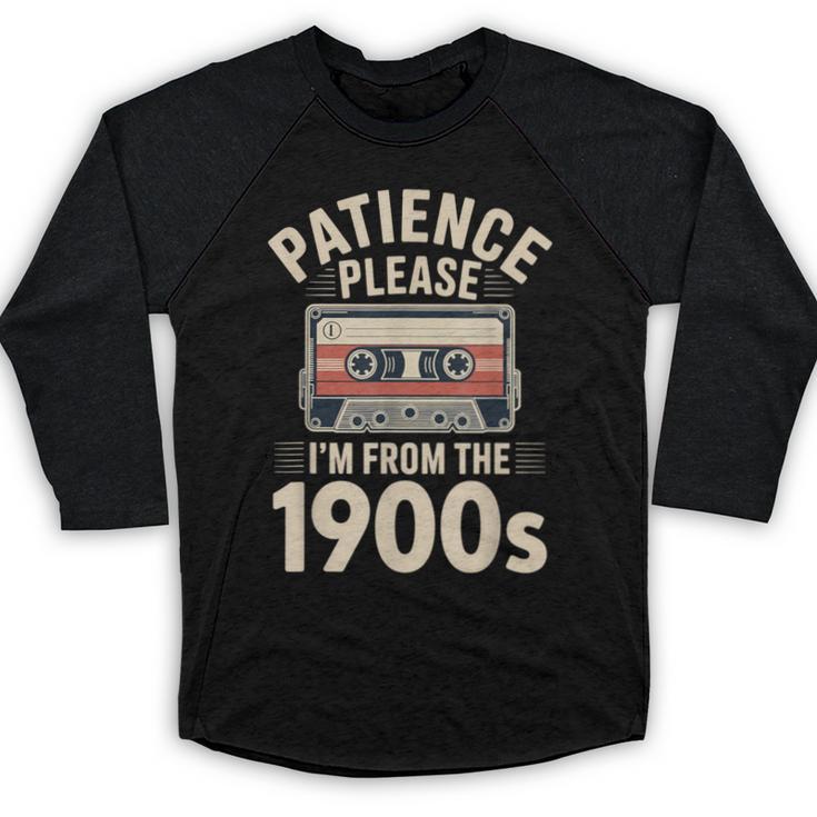 Patience Please I'm From The 1900s Cassette Baseball Raglan Shirt