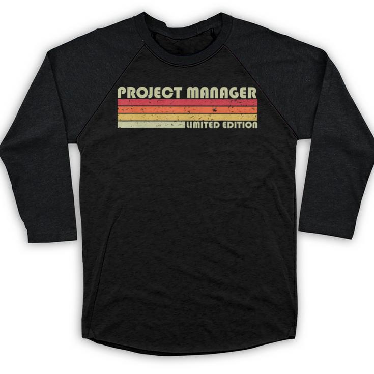 Personal Christmas Retro Vintage Graduation Project Manager Job Title Profession Birthday Worker Baseball Raglan Shirt