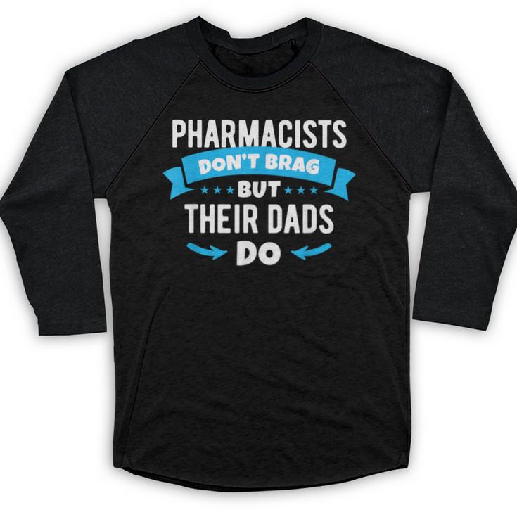Pharmacy Graduation Pharmacist Pharmd Parent Grad Dad Brag Baseball Raglan Shirt