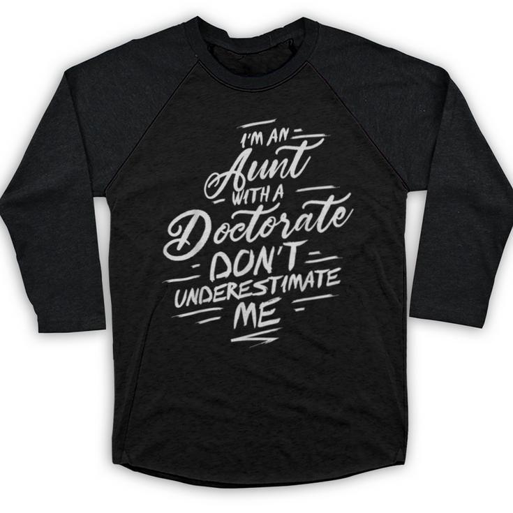 Phd Aunt Shirt Doctorate Graduations Doctoral Baseball Raglan Shirt
