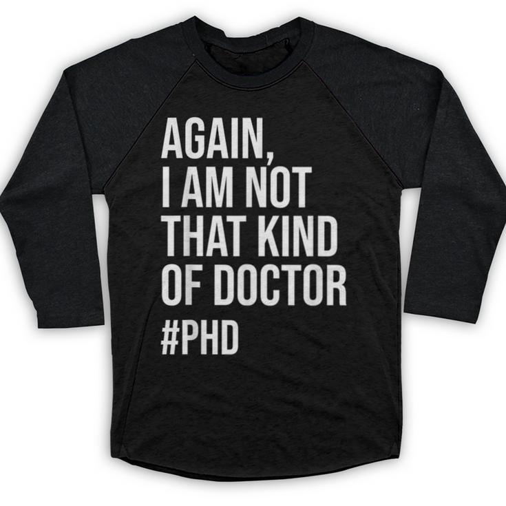 PHD Doctorate Phinished Doctoral Degree PHD Graduation Baseball Raglan Shirt