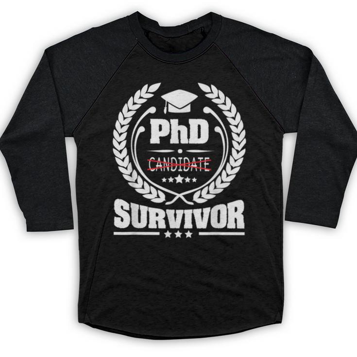 PhD Survivor Doctorate Graduate Shirt Graduation Baseball Raglan Shirt
