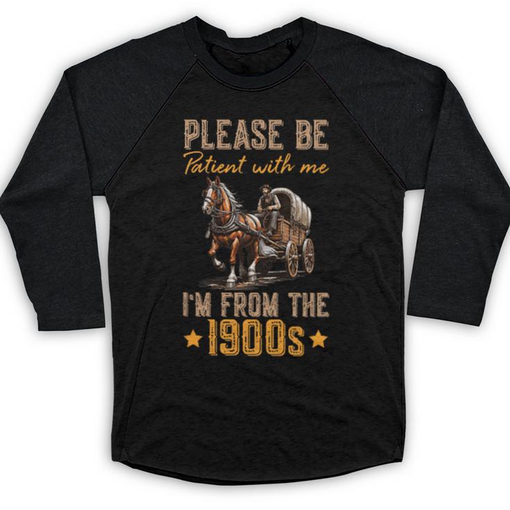 Please Be Patient With Mee I'm From The 1900s Minimalist Baseball Raglan Shirt