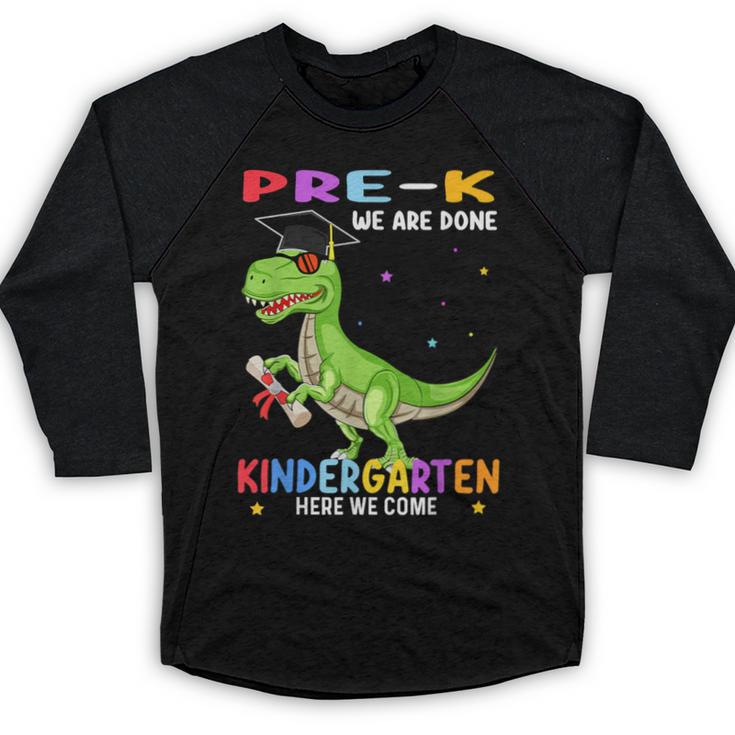 Pre k Graduation We Are Done Class 2023 Pre-k Dinosaur Boys Baseball Raglan Shirt