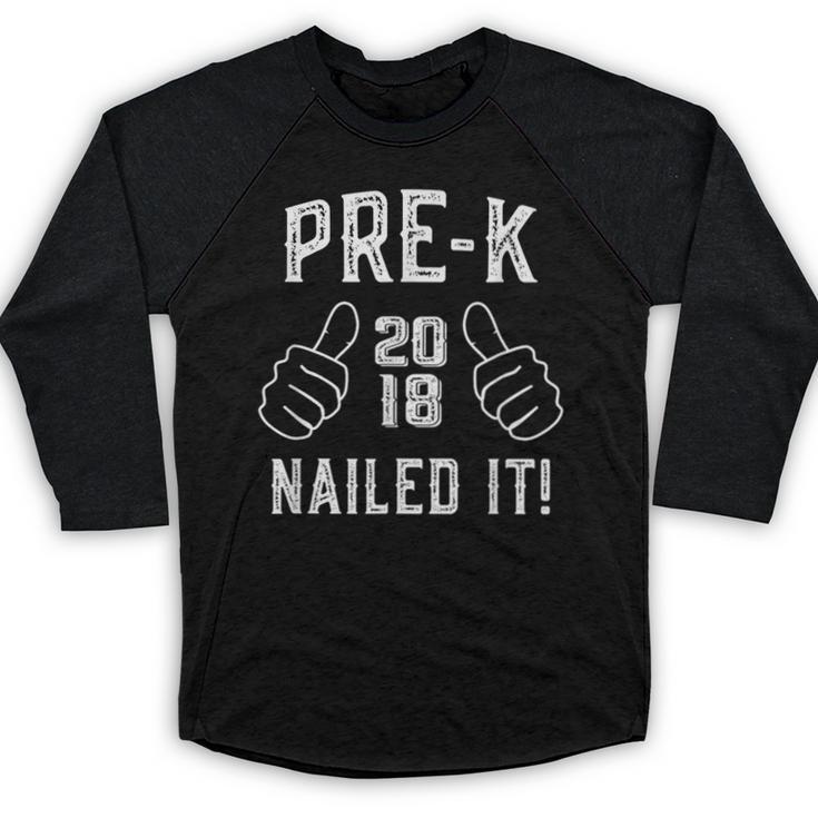 Pre-K Nailed It 2018 Cute Preschool Graduation Baseball Raglan Shirt