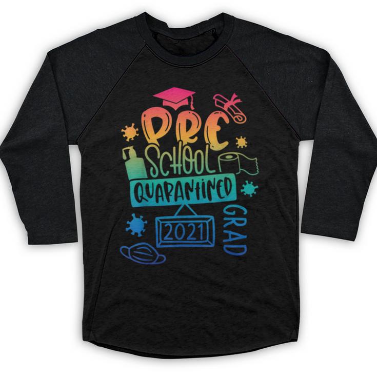 Preschool 2021 Graduate Prek Quarantine Preschool Graduation Baseball Raglan Shirt