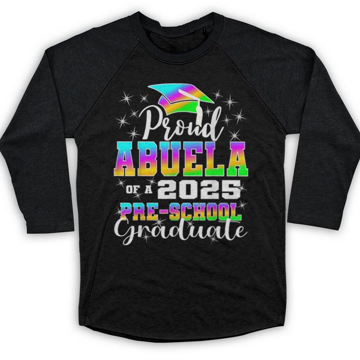 Proud Abuela Of Preschool Graduate 2025 Graduation Baseball Raglan Shirt