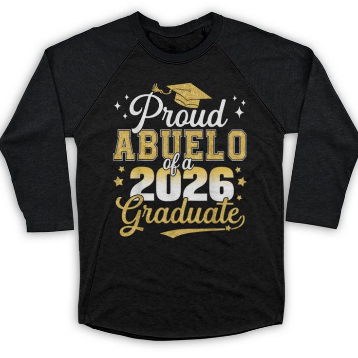 Proud Abuelo Of a Class Of 2026 Graduate Senior Graduation Baseball Raglan Shirt