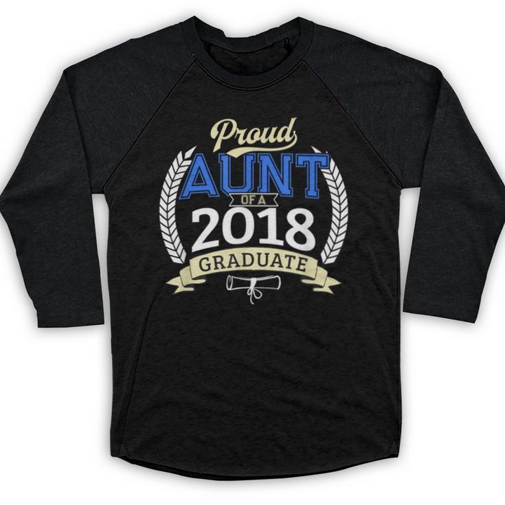 Proud Aunt Of 2018 Graduate Shirt Graduation Grad Baseball Raglan Shirt