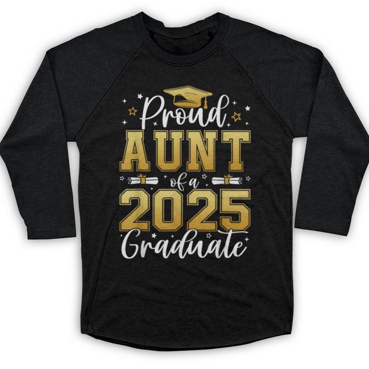Proud Aunt Of a 2025 Graduate Class Of 2025 Graduation Women Baseball Raglan Shirt
