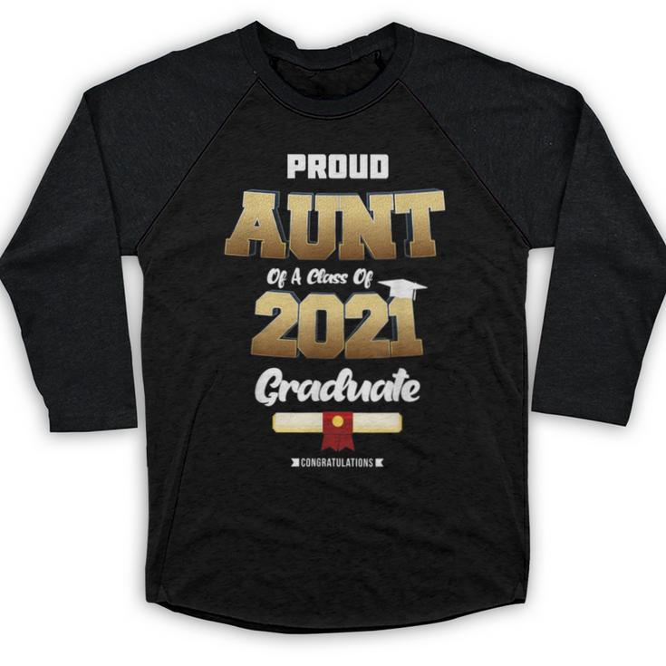 Proud Aunt Of Class Of 2021 T Shirt Class 2021 Graduation Baseball Raglan Shirt