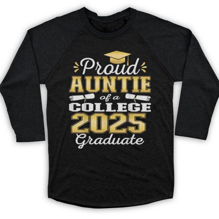 Proud Auntie Of 2025 College Graduate Family 25 Graduation Baseball Raglan Shirt