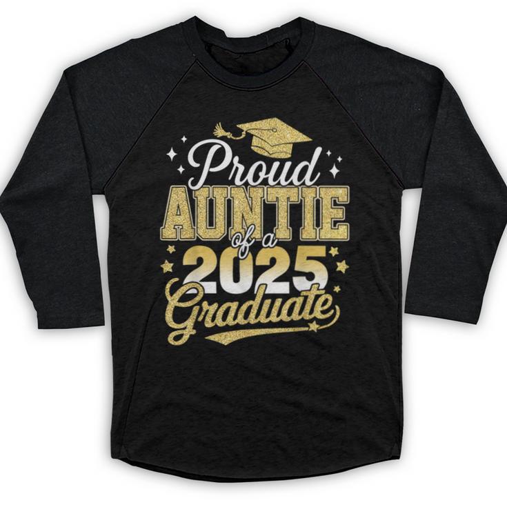 Proud Auntie Of A Class Of 2025 Graduate Senior Graduation Baseball Raglan Shirt