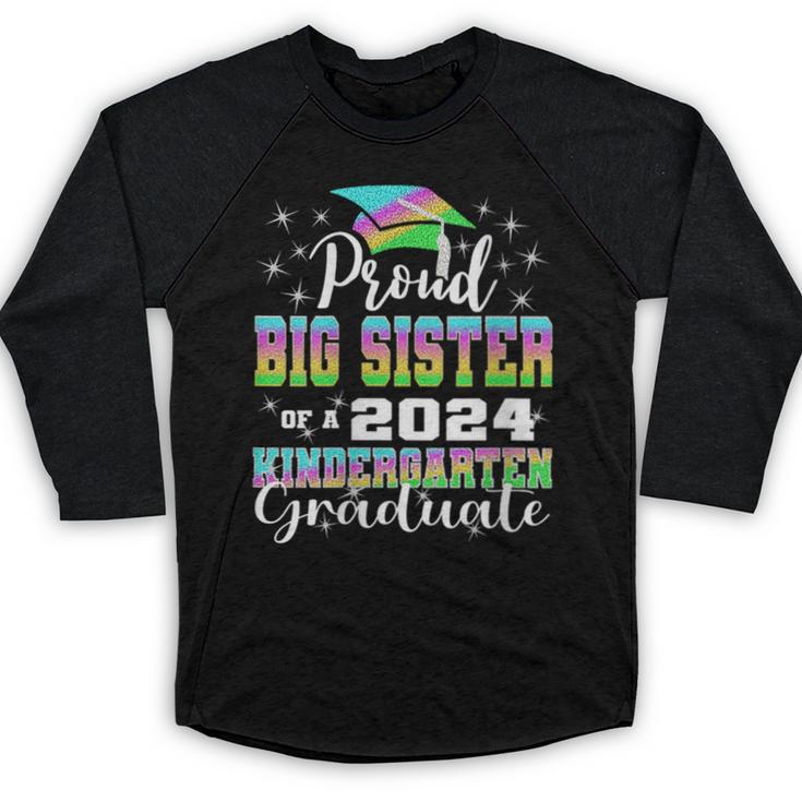 Proud Big Sister Of Kindergarten Graduate 2024 Graduation Baseball Raglan Shirt