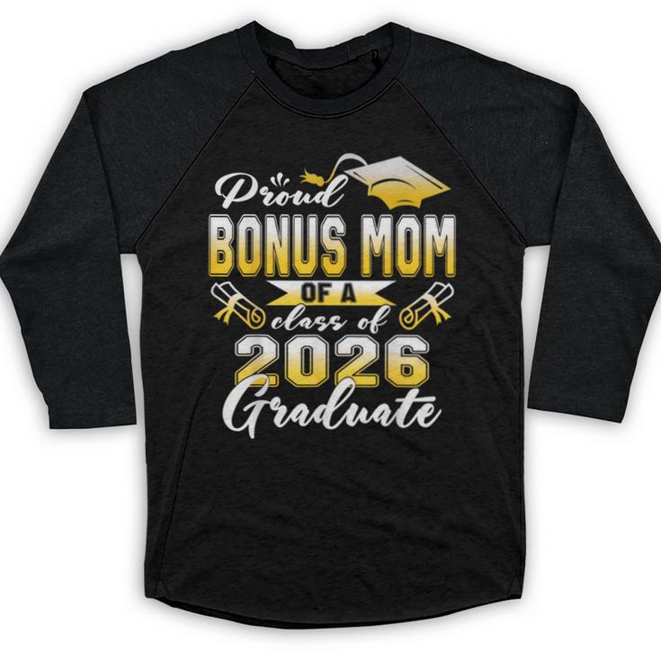 Proud Bonus Mom Of a Class Of 2026 Graduate Graduation 2026 Baseball Raglan Shirt