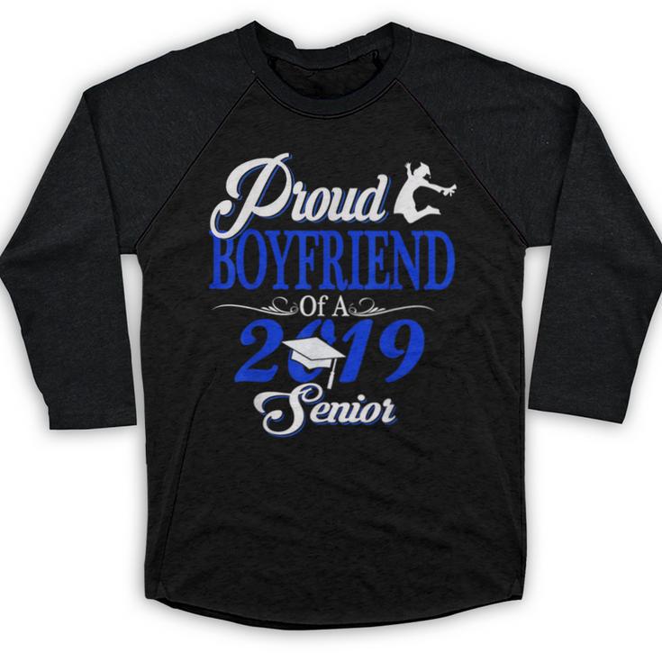 Proud BOYFRIEND Of A Class 2019 Senior Tee Graduation Baseball Raglan Shirt