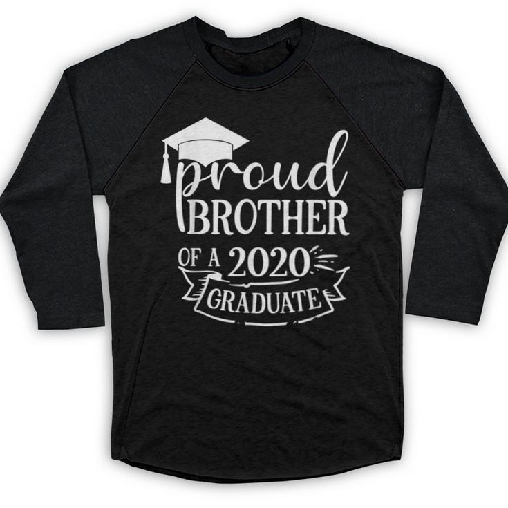 Proud Brother Of a 2020 Graduate Graduation Class Baseball Raglan Shirt