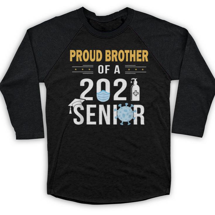 Proud Brother Of a 2021 Senior Shirt Graduation Baseball Raglan Shirt