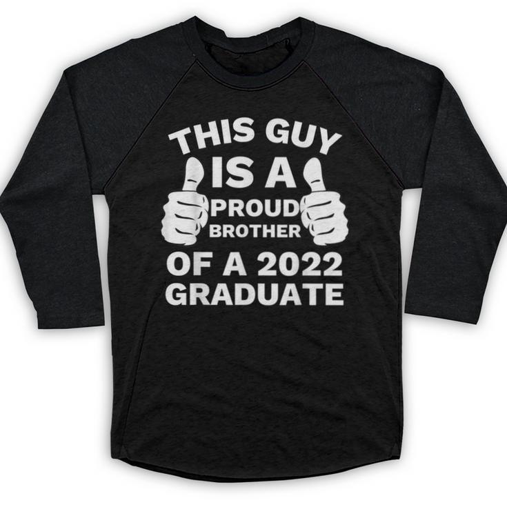 Proud Brother Of 2022 Graduate Class Of 2022 Graduation Baseball Raglan Shirt