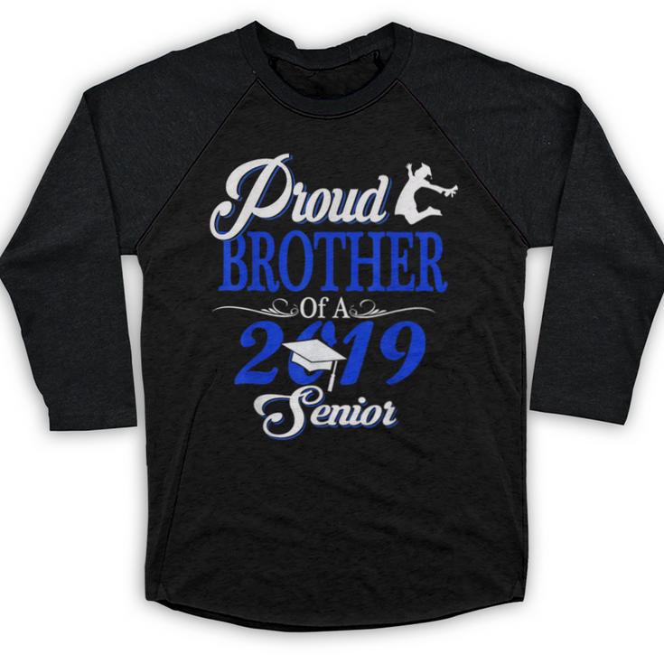 Proud BROTHER Of A Class 2019 Senior Tshirt Graduation Baseball Raglan Shirt