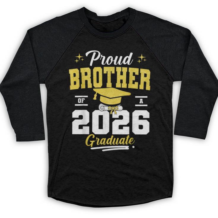 Proud Brother Of a Class Of 2026 Graduate Senior Graduation Baseball Raglan Shirt