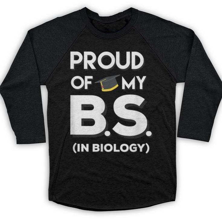 Proud Of My BS In Biology Graduation T-Shirt Baseball Raglan Shirt