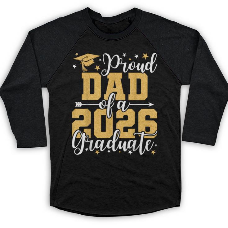 Proud Dad Of A 2026 Graduate Senior Graduation Class Of 2026 Baseball Raglan Shirt