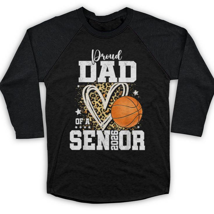 Proud Dad Of A 2026 Senior Basketball Graduation Leopard Baseball Raglan Shirt
