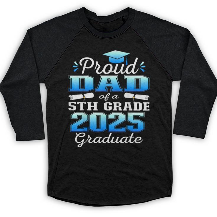 Proud Dad Of 5th Grade Graduate 2025 Elementary Graduation Baseball Raglan Shirt