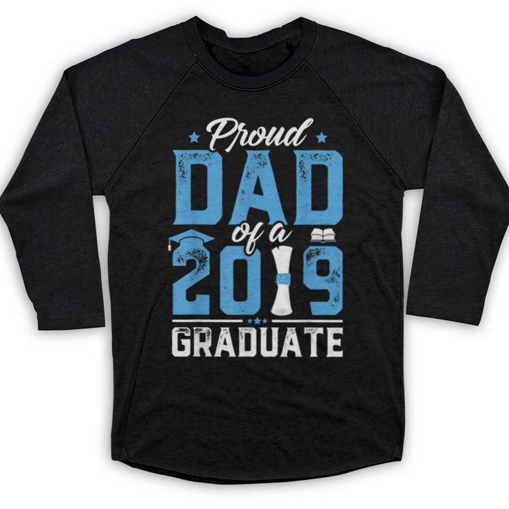 Proud Dad Of A Class Of 2019 Graduate TShirt Graduation Baseball Raglan Shirt