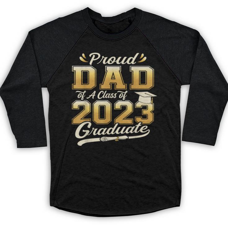 Proud Dad Of a Class Of 2023 Graduate Senior Graduation Baseball Raglan Shirt