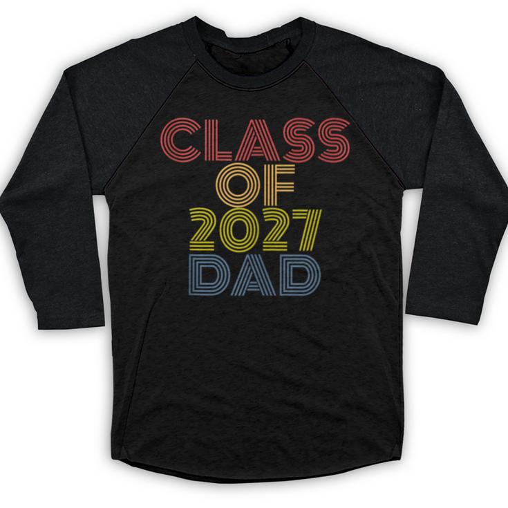 Proud Dad Of A Class Of 2027 Graduate Senior Graduation Baseball Raglan Shirt