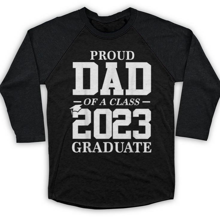 Proud Dad Graduation Senior 23 Grad Class Of 2023 Baseball Raglan Shirt