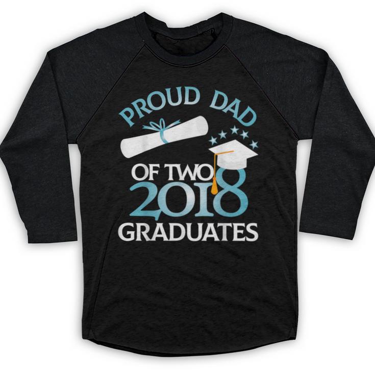 Proud Dad Of Two 2018 Graduates Twin Dads Graduation Baseball Raglan Shirt