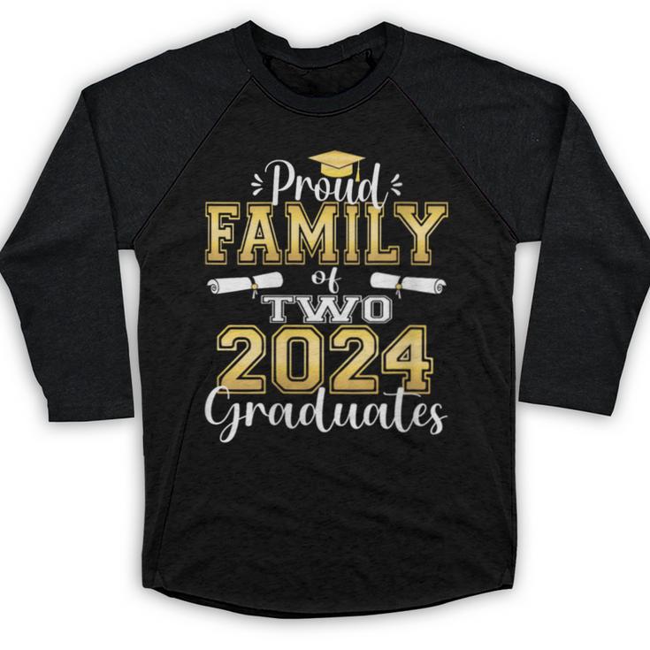 Proud Family Of Two 2024 Graduate Class 2024 Graduation Baseball Raglan Shirt