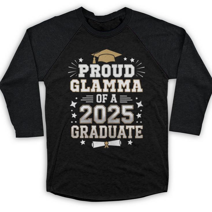 Proud Glamma Of A Class Of 2025 Graduate Senior Graduation Baseball Raglan Shirt