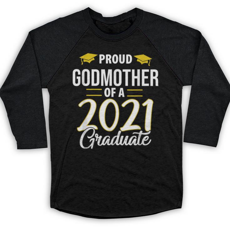 Proud Godmother Of A 2021 Graduate Graduation Clothes MBA Baseball Raglan Shirt