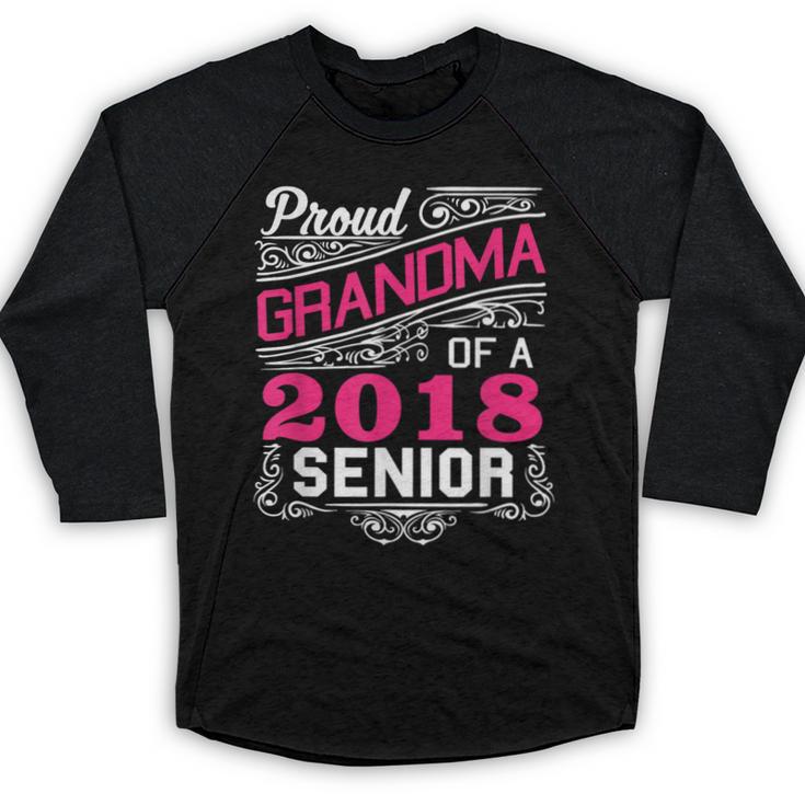 Proud Grandma Of a 2018 Senior Tshirt Graduation Baseball Raglan Shirt