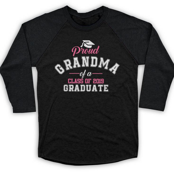 Proud Grandma Of A Class Of 2019 Graduate Graduation T Shirt Baseball Raglan Shirt