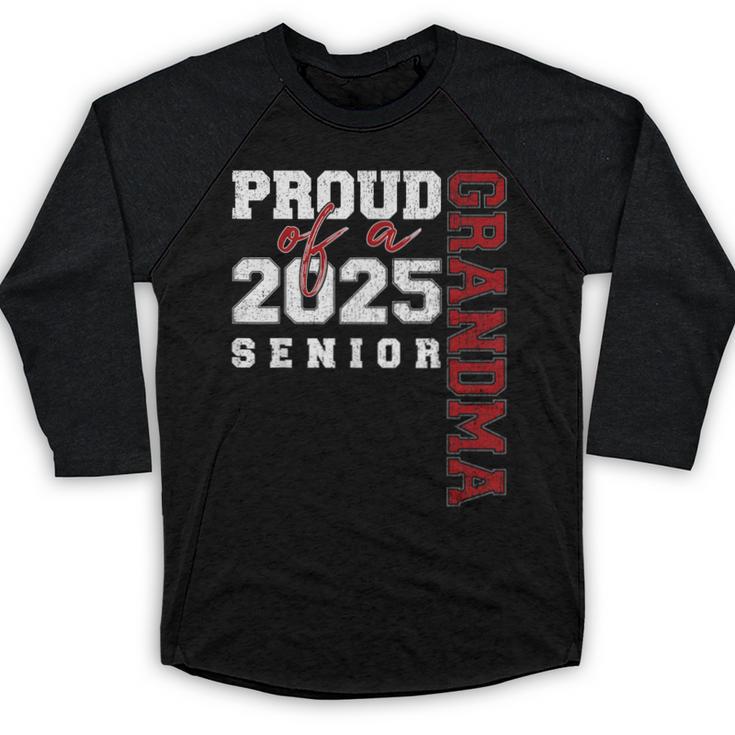 Proud Grandma Of A Class Of 2025 Senior Graduation 25 Baseball Raglan Shirt
