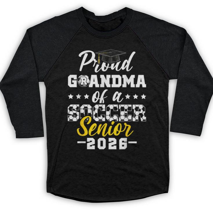 Proud Grandma Of a Soccer Senior 2026 Graduation Gifts Baseball Raglan Shirt