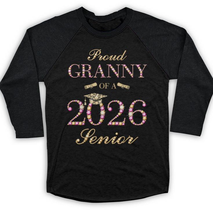 Proud Granny Of A 2026 Senior Graduate Graduation Baseball Raglan Shirt