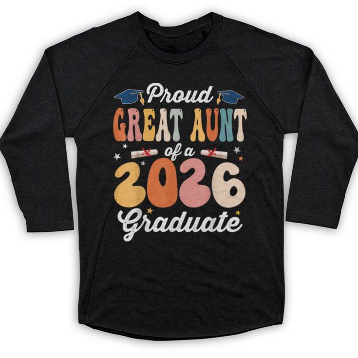 Proud Great Aunt Of a Class Of 2026 Graduate Graduation Baseball Raglan Shirt