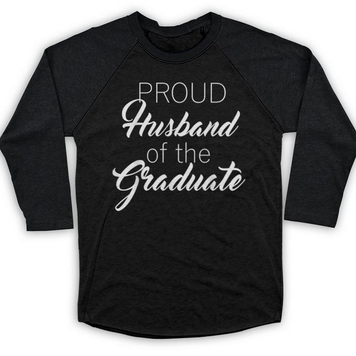 PROUD Husband Of The Graduate Couple School Graduation Baseball Raglan Shirt