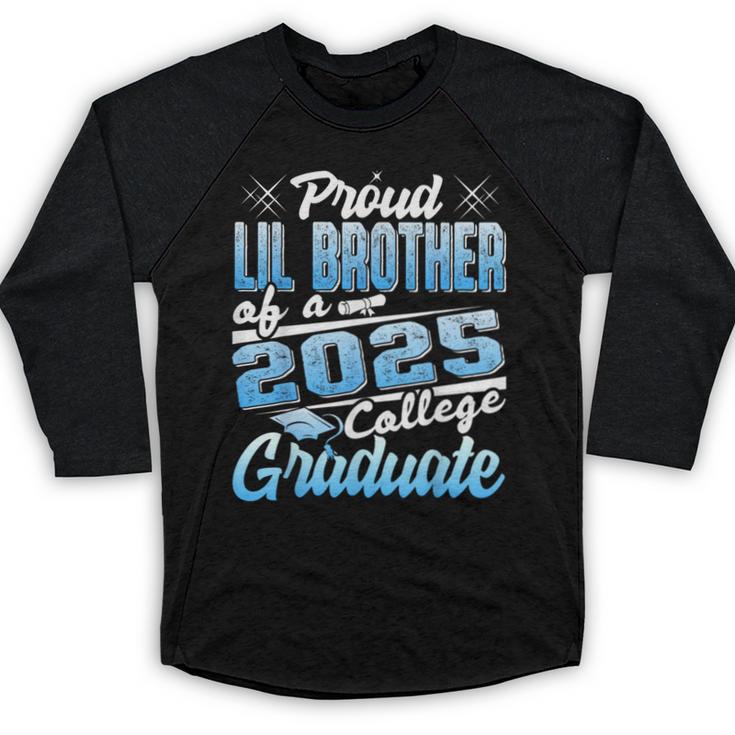 Proud Lil Brother Of 2025 Graduate College Shirt Graduation Baseball Raglan Shirt