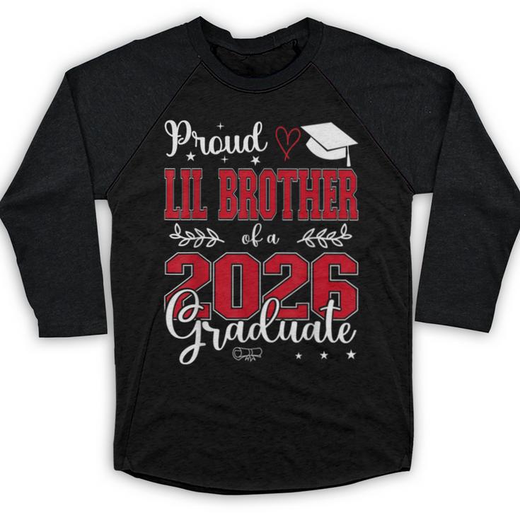 Proud Lil Brother Of a Class Of 2026 Graduate For Graduation Baseball Raglan Shirt